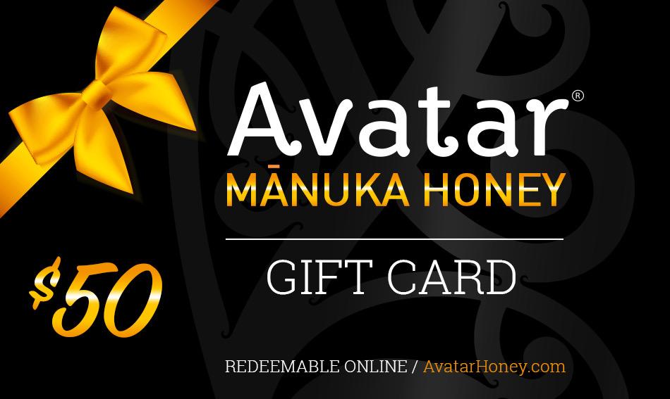 We now offer $10, $20, $50 and $100 Gift Cards. Gift Card Avatar New Zealand Manuka Honey $50 Gift Card For AvatarHoney.com 